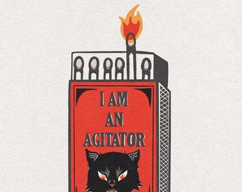 I am an agitator worker Art Print - 8.5x11 print, digitally illustrated on matte cardstock. Black Cat Union Member Print. NOT framed.