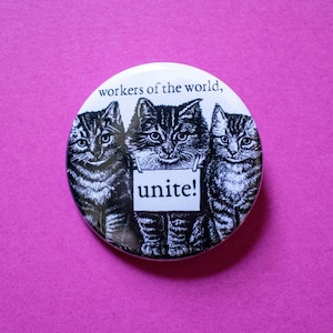 Workers Unite Cat Pin, Union Strong Art (1 1/2 inch)