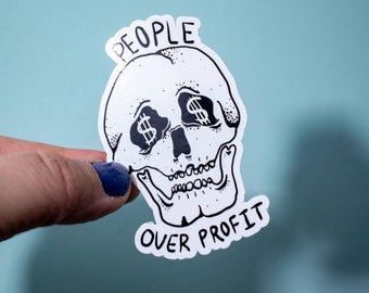 People over Profit  illustrated skull glossy sticker by Tricia Robinson - Check description for size  - People before profit - protest