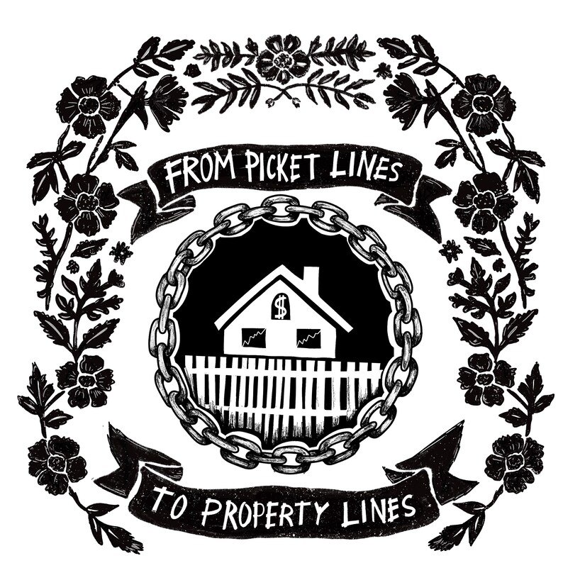 Picket Lines to Property Lines - Taking Back Our Unions & Divesting From Housing Crisis ZINE version in EN or FR - Tricia Robinson + Lyn Lee image 5