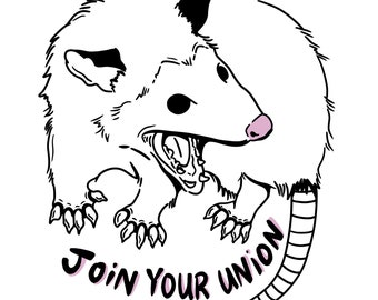 Join Your Union Possum Art Print - 8.5x11 print, digitally illustrated on matte cardstock. Pro labor movement art print.