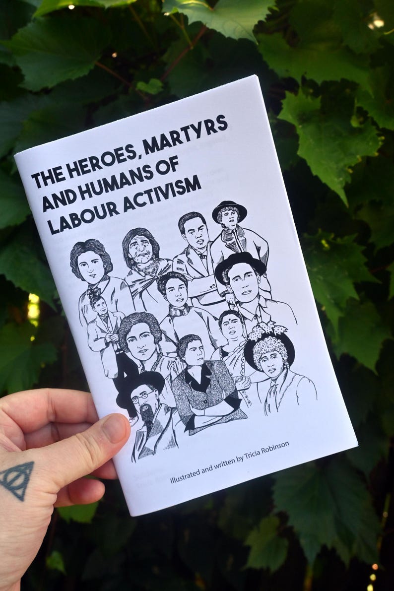 Zine - The Heroes, Martyrs and Humans of Labour Activism - Physical Copy - A written & illustrated zine by Tricia Robinson image 3