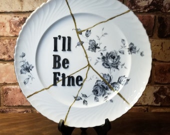 I'll Be Fine No.7 - Kintsugi-Inspired Gallery Wall Plate - ZeroFucks Plate Collection