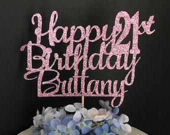 Custom Happy Birthday Cake Topper, Personalized Birthday Cake Topper, Birthday Topper, 1st Birthday Cake Topper, Happy 21st Birthday Topper