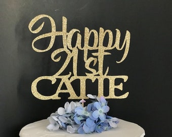 21st Birthday Cake Topper, Happy Birthday cake topper, Any Name, Any Age Cake Topper, Personalized Cake Topper, Custom Cake Topper,