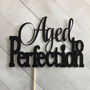 Gold Aged to Perfection cake topper, birthday party, Aged to perfection glitter cake topper, Aged Cake topper, birthday cake topper image 1