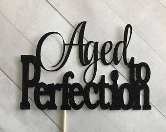 Gold Aged to Perfection cake topper, birthday party, Aged to perfection glitter cake topper, Aged Cake topper, birthday cake topper