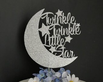 Twinkle Twinkle Little Star Cake Topper, Baby shower topper, Little Star Birthday Cake topper, 1st Birthday Topper, Star Cake topper