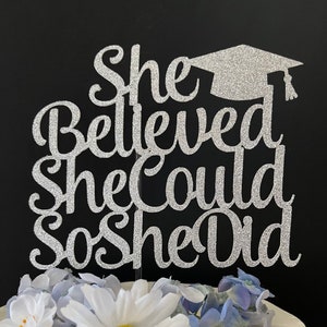 She Believed She Could so She Did Cake Topper, Graduation Cake Topper ...