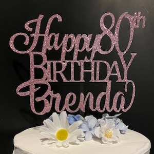 Happy 80th Birthday Cake Topper, Any Name! Personalized Birthday Cake Topper, 70th Birthday Cake  Topper, Custom Birthday Cake Topper