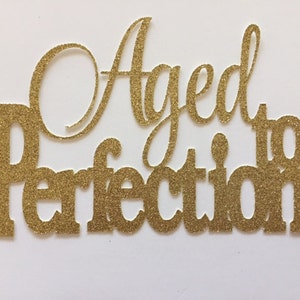 Gold Aged to Perfection cake topper, birthday party, Aged to perfection glitter cake topper, Aged Cake topper, birthday cake topper image 2