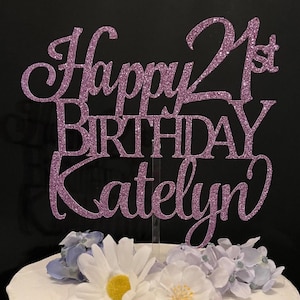 Happy 21st Birthday Cake Topper, Any Name! Personalized Birthday Cake Topper, 80th Birthday Cake  Topper, Custom Birthday Cake Topper