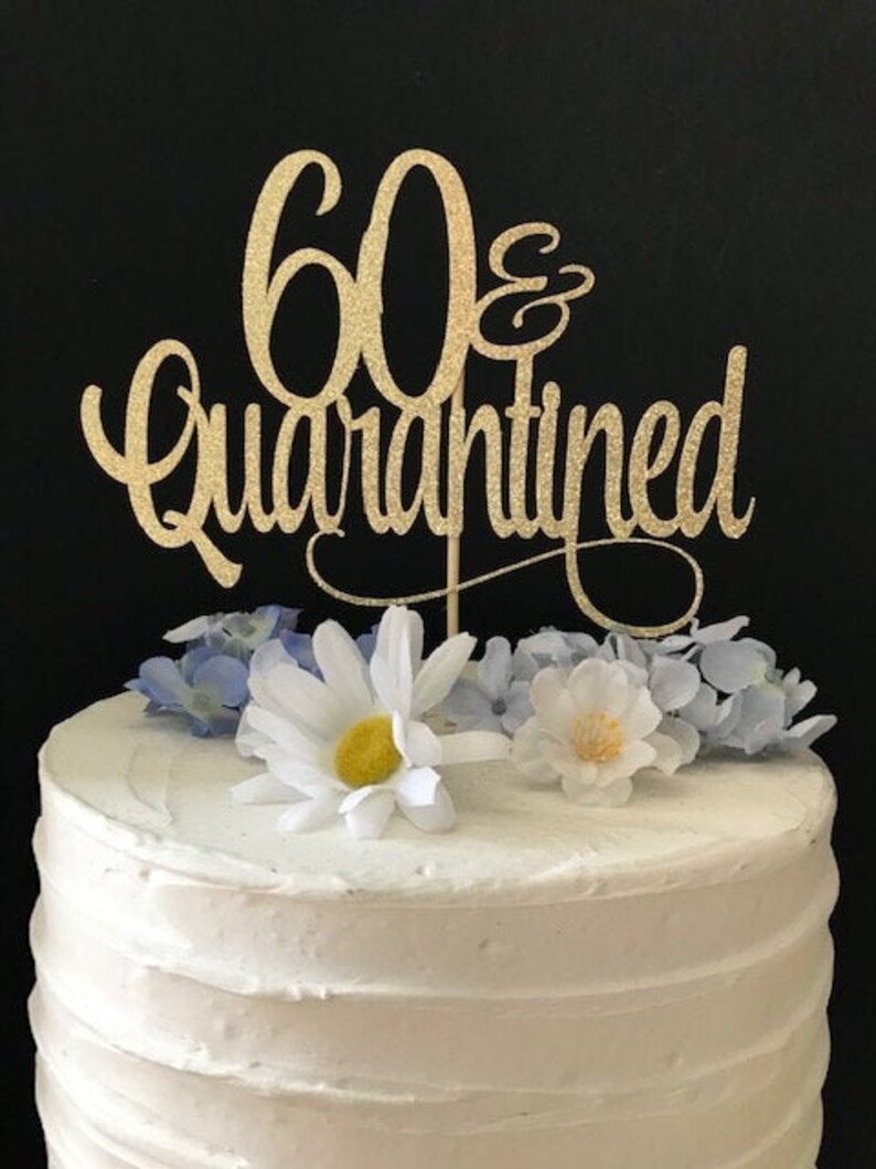 Download Quarantine Cake Topper Any Number Quarantined Birthday ...