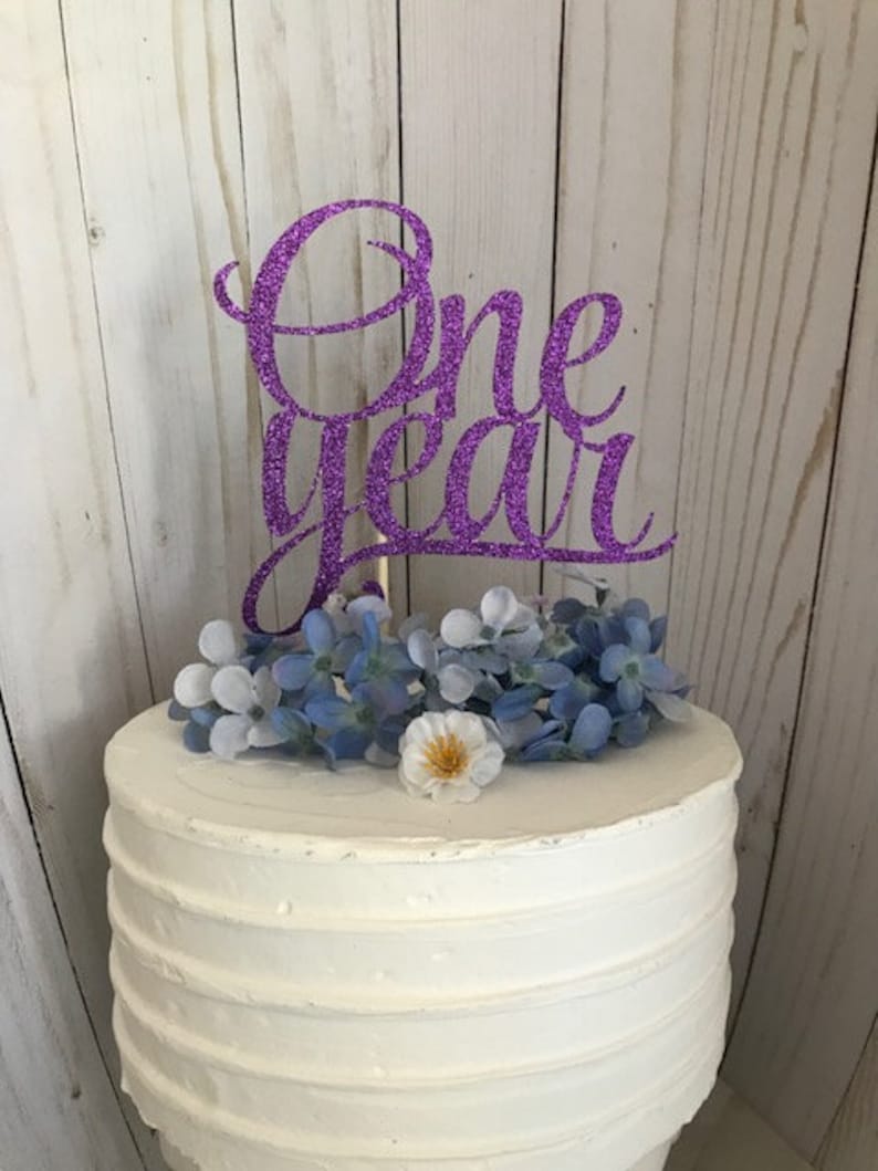 Anniversary Party Cake Topper One Year Cake Topper Wedding Etsy