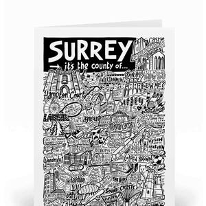 May include: A black and white illustration of landmarks and points of interest in the county of Surrey, England. The illustration includes Hampton Court Palace, Thorpe Park, the Magna Carta, and the Surrey Sculpture Park. The text "SURREY it's the county of..." is at the top of the illustration.