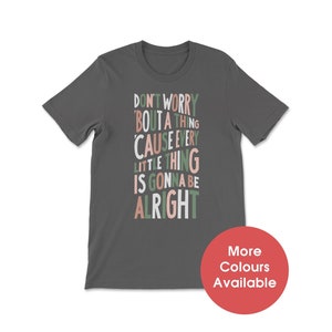 Every Little Thing Is Gonna Be Alright Funny Bird T-Shirt Every Little Thing Is Gonna Be Alright Funny Bird T-Shirt