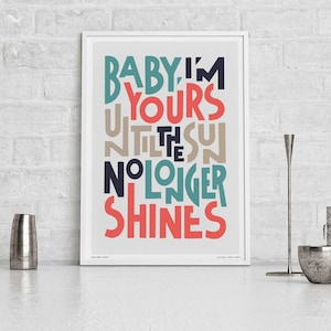 Baby I'm Yours Song Lyric Print / Indie Music Wall Art / Poster di tipografia disegnato a mano / Love Artwork