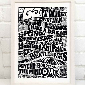 May include: Black and white illustration of a 1960s themed word cloud. The words include "Moon Landing", "Twiggy", "Vietnam", "Doctor Who", "I Have A Dream", "Summer of Love", "Jimi Hendrix", "The Beatles", "The Rolling Stones", "Bob Dylan", "The Mini", "The Who", and "The Prisoner".