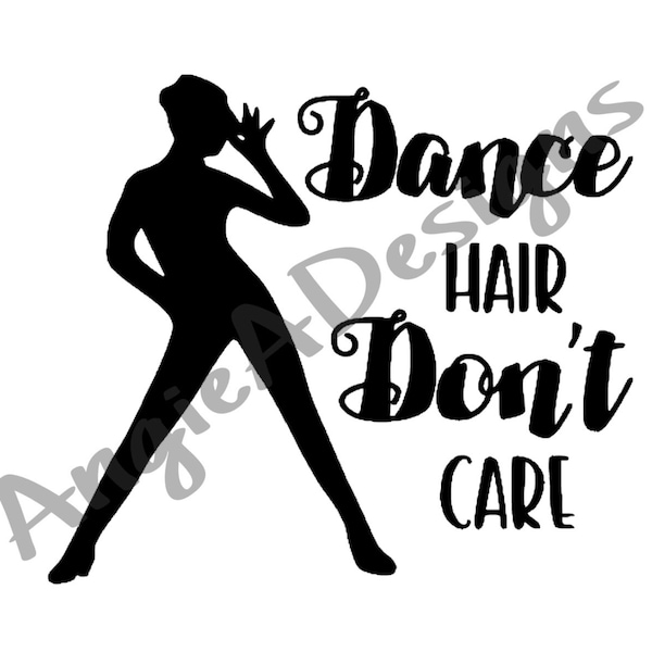 Jazz/Hip Hop - Dance Hair Don't Care - SVG