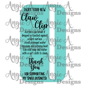 Op de afbeelding: Een turquoise blauwe rechthoek met afgeronde hoeken en witte tekst die "Enjoy Your New Claw Clip" luidt. De tekst gaat verder met instructies voor het verzorgen van de acrylclip en een bedankbericht dat "Thank You For Supporting My Small Business!" luidt.