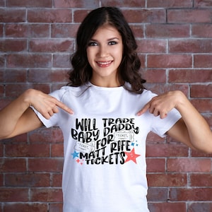 Matt Rife Baby Daddy Trade PNG & SVG Files {Sublimation, Prints, Cricut, Silhouette} Humor, Matt Rife Tickets
