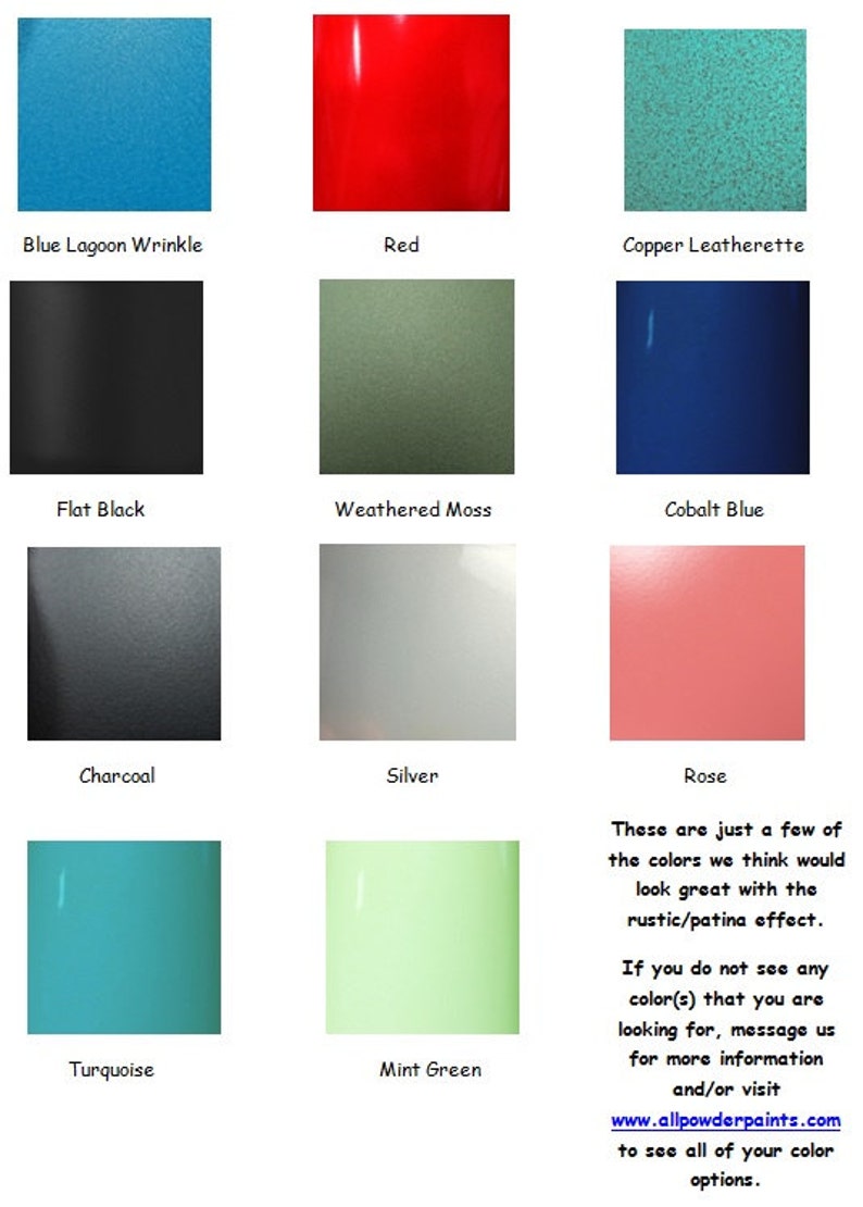 Pu&ograve; includere: Una collezione di 10 campioni di colore di vernice, tra cui blu laguna grinzosa, rosso, cuoio di rame, nero opaco, muschio invecchiato, blu cobalto, carbone, argento, turchese e verde menta. Questi colori sono solo alcuni di quelli che pensiamo che si abbinerebbero bene all'effetto rustico/patina. Se non vedi il colore che stai cercando, inviaci un messaggio per maggiori informazioni o visita www.allpowderpaints.com per vedere tutte le tue opzioni di colore.