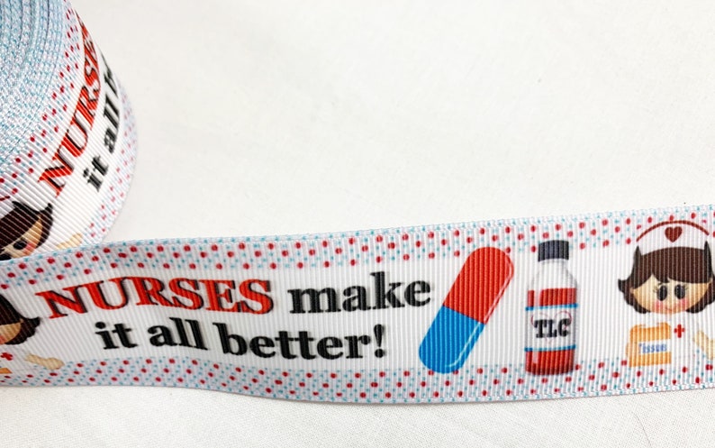 NOT WIRED 5 Yards 1.5 wide.......Cute \u201cNurses Make It All Better\u201d themed Grosgrain Ribbon especially perfect for Hair Bows