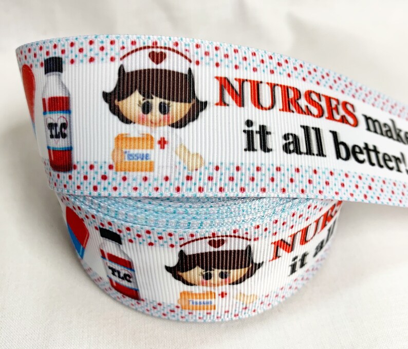NOT WIRED 5 Yards 1.5 wide.......Cute \u201cNurses Make It All Better\u201d themed Grosgrain Ribbon especially perfect for Hair Bows