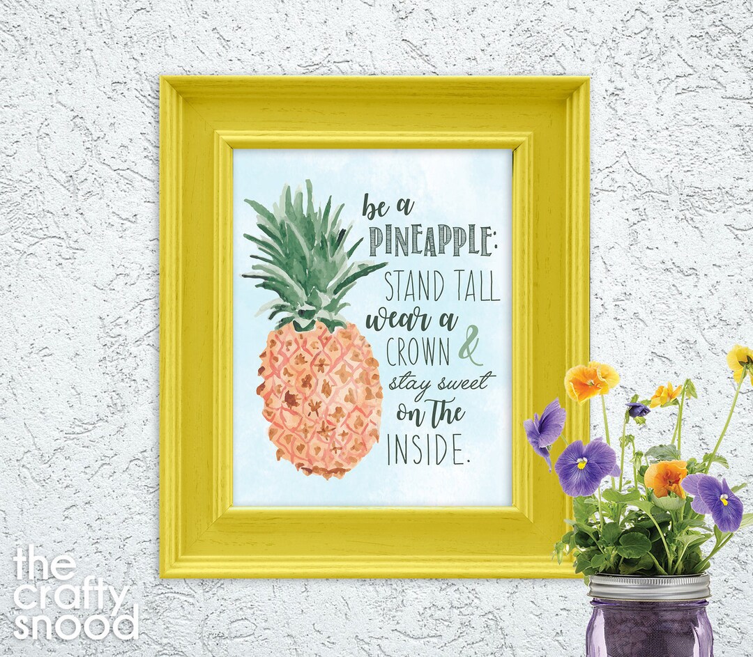 Be a Pineapple - Printable - Etsy