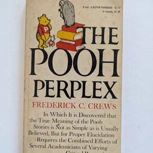 May include: A book cover with a yellow and red background. The title is "The Pooh Perplex" by Frederick C. Crews. The cover features illustrations of Winnie the Pooh and Piglet.