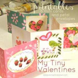 May include: Six printable mini cards and petal envelopes with a Valentine's Day theme. The cards feature a variety of designs, including hearts, flowers, birds, and strawberries. The text "My Tiny Valentines" is printed on the bottom of the image.