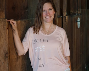 Ballet Rosé All Day Slouchy Tee