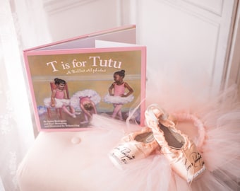 T is for Tutu: Autographed copy by Sonia Rodriguez
