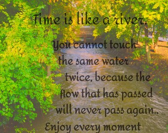 Time Is Like A River