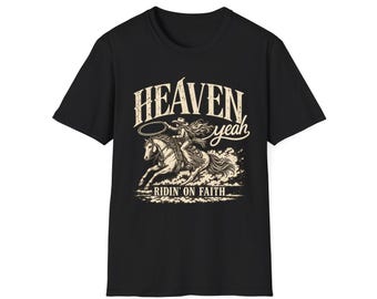T-shirt Heaven Yeah Ridin' On Faith | Style western, cowboy, cowgirl, cavalier, style chrétien vintage