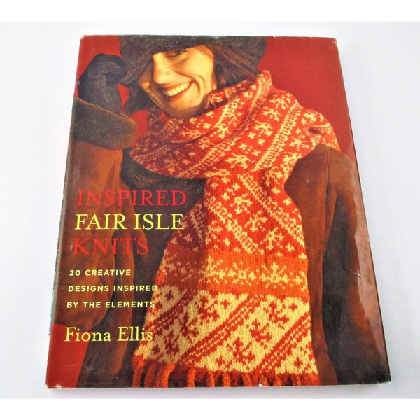 Inspired Fair Isle Knits 20 Creative Designs Relié Tricot Pattern Book BK835