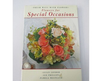 Fresh Ways with Flowers, Flowers for Special Occasions Book  BK445