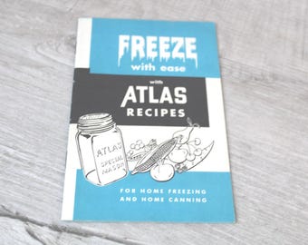 Canning How To Book by Atlas With Recipes 1950s