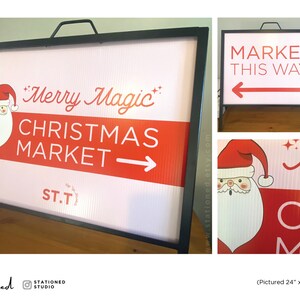 May include: A pink and red Christmas market sign with a cartoon Santa Claus, the text "Merry Magic Christmas Market", and an arrow pointing to the right. The sign is 24 inches by 18 inches and is made of corrugated plastic.
