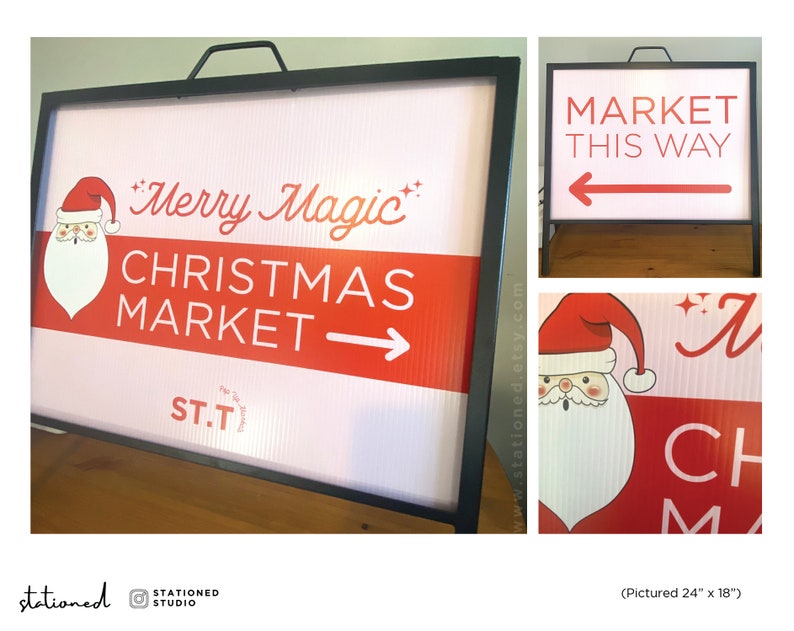 May include: A pink and red Christmas market sign with a cartoon Santa Claus, the text "Merry Magic Christmas Market", and an arrow pointing to the right. The sign is 24 inches by 18 inches and is made of corrugated plastic.