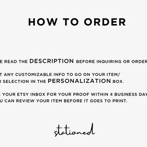 Puede incluir: Instrucciones para realizar un pedido en una tienda Etsy. Lee la descripci&oacute;n, env&iacute;a la informaci&oacute;n personalizable y la selecci&oacute;n de colores en el cuadro de personalizaci&oacute;n. Revisa tu bandeja de entrada de Etsy para obtener tu prueba dentro de los 4 d&iacute;as h&aacute;biles para que puedas revisar tu art&iacute;culo antes de que se imprima.  stationed