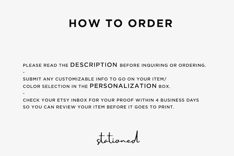 Puede incluir: Instrucciones para realizar un pedido en una tienda Etsy. Lee la descripci&oacute;n, env&iacute;a la informaci&oacute;n personalizable y la selecci&oacute;n de colores en el cuadro de personalizaci&oacute;n. Revisa tu bandeja de entrada de Etsy para obtener tu prueba dentro de los 4 d&iacute;as h&aacute;biles para que puedas revisar tu art&iacute;culo antes de que se imprima.  stationed