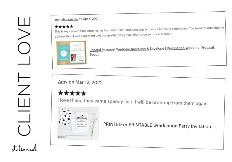 May include: A graphic display titled CLIENT LOVE featuring two five-star customer reviews. The top review by emmalemonlime includes a photo of a passport wedding invitation. The bottom review by Amy shows a graduation party invitation set.