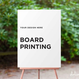 SIGN or POSTER PRINTING, Your Design | Wedding, Event Sign | Printed Wedding Welcome Sign, Outdoor, Indoor Board, Coroplast or Poster