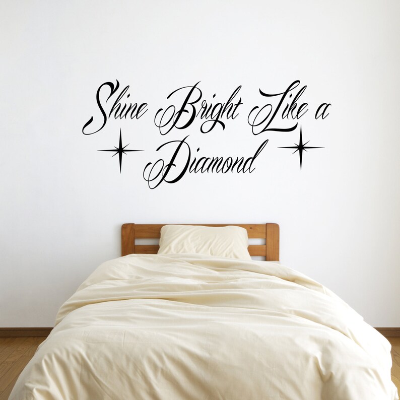 Shine Bright Like a Diamond Rihanna Wall Sticker Lyrics Quote Etsy Shine Bright Like a Diamond Rihanna Wall Sticker Lyrics Quote Etsy