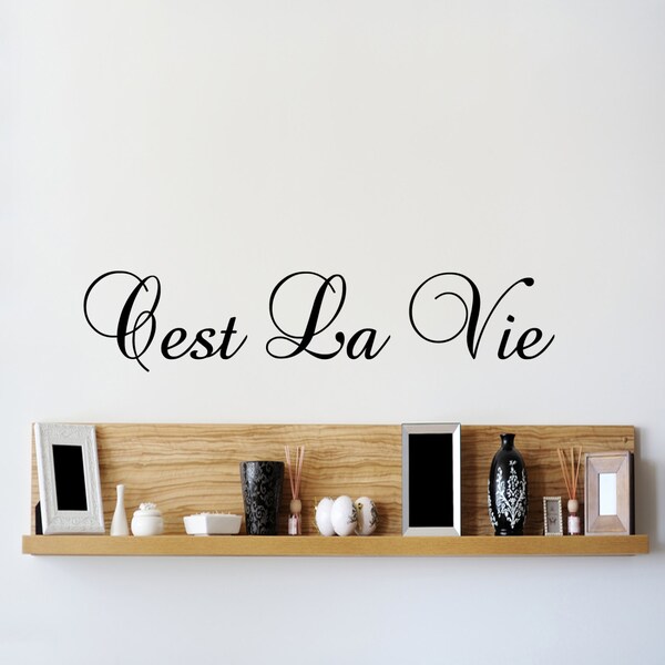 Cest La Vie Thats life Wall Sticker 60x10