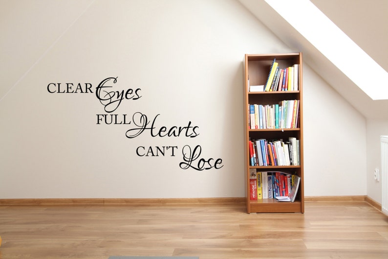 Clear Eyes Full Hearts Can't Lose Inspirational Wall Etsy