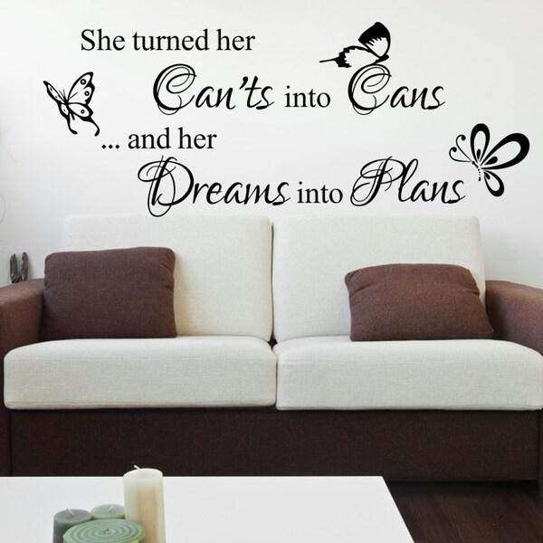 She turned her cants into cans inspirational Wall Sticker 100x55