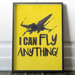 I Can Fly Anything PRINT Poster paper