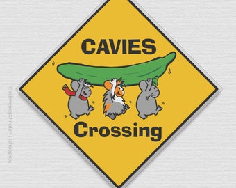 Meerschweinchen - Schild - Cavies Crossing!